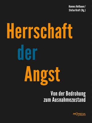 cover image of Herrschaft der Angst: Von der Bedrohung zum Ausnahmezustand